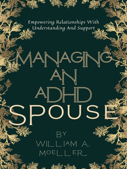 Title details for Managing an ADHD Spouse by WILLIAM A. MOELLER - Available